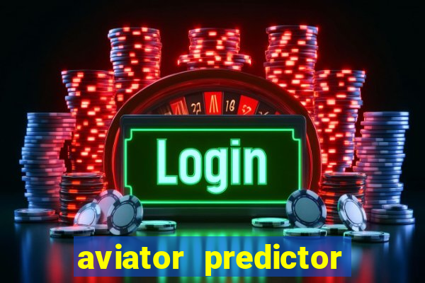 aviator predictor premium apk download